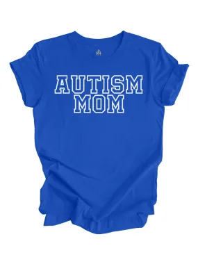 Autism Mom Shirt - Blue