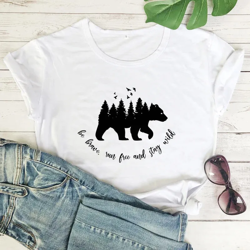 Be Brave, Run Free, and Stay Wild Women's T-shirt