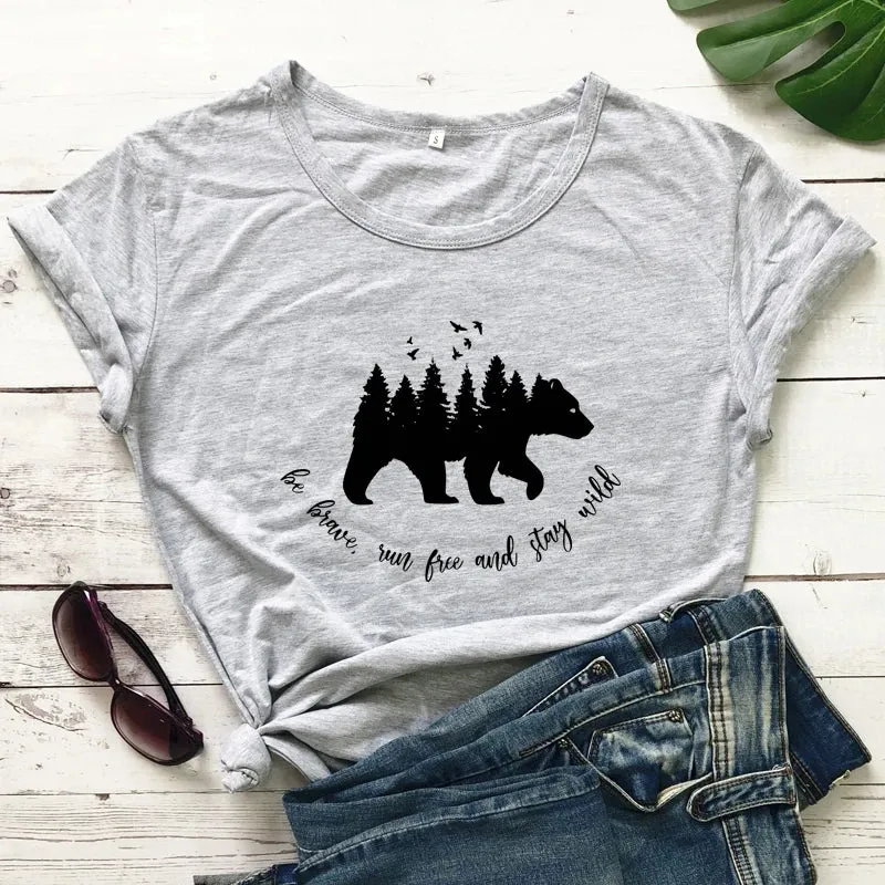 Be Brave, Run Free, and Stay Wild Women's T-shirt