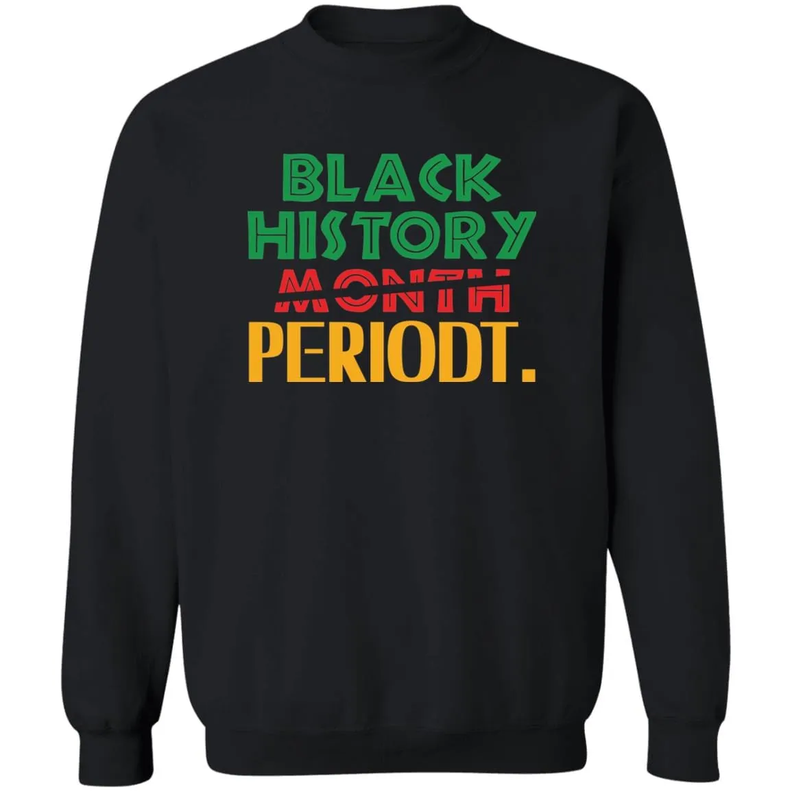 Black History Month Periodt. T-shirt