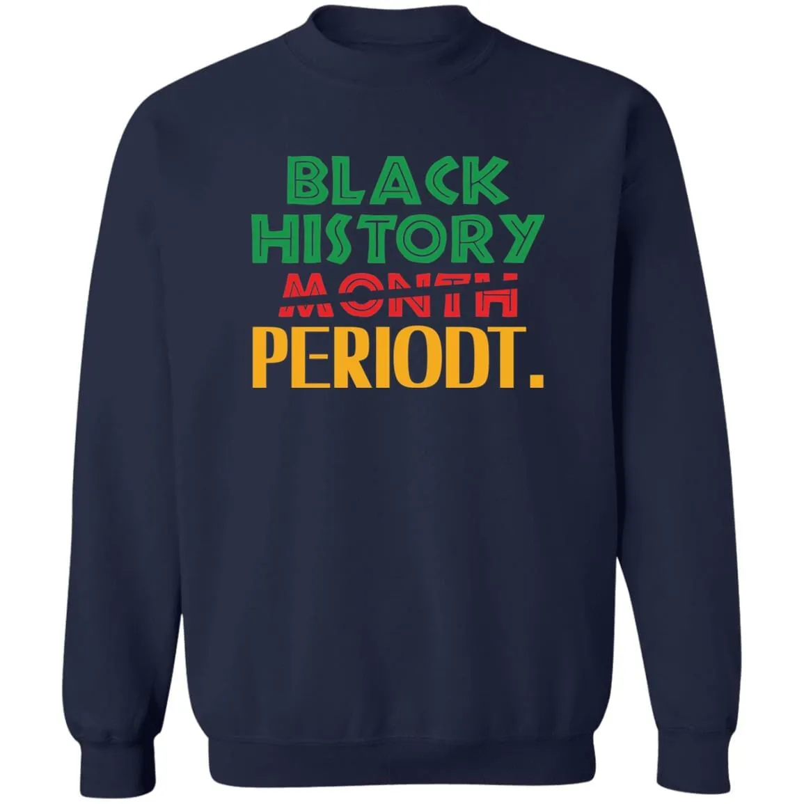 Black History Month Periodt. T-shirt