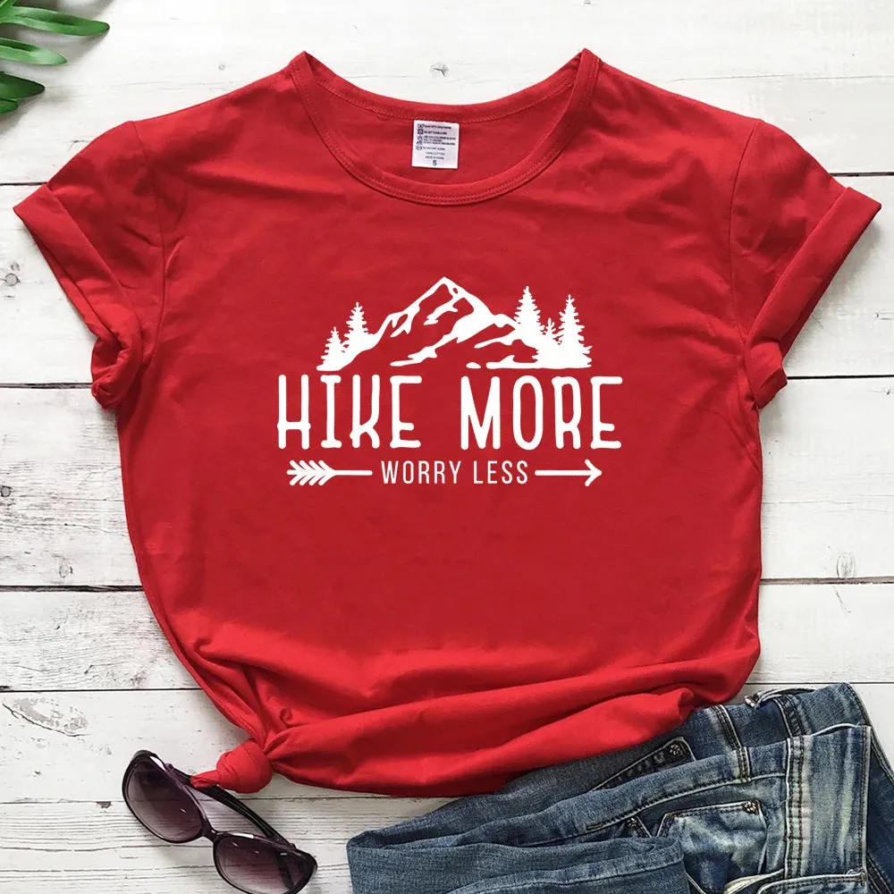 Hike More Worry Less T-shirts