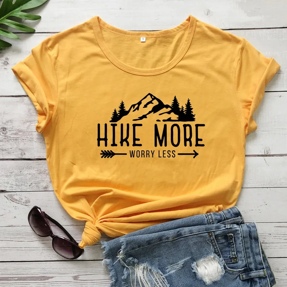 Hike More Worry Less T-shirts