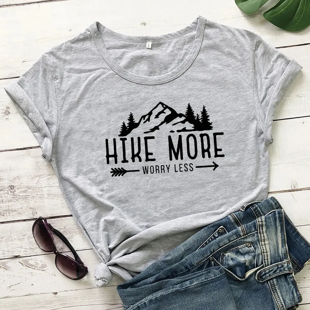 Hike More Worry Less T-shirts