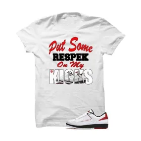 Jordan 2 Low Og Chicago White T Shirt (Put Some Respek On My Kicks)